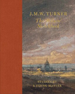 Couverture_J.m.w. Turner The 'wilson' Sketchbook