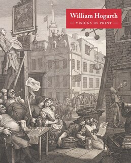 Front cover_William Hogarth: Visions In Print