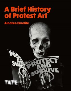 Front cover_A Brief History of Protest Art