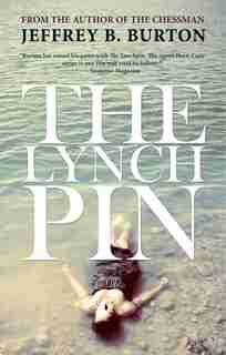 The Lynchpin by Jeffrey B. Burton
