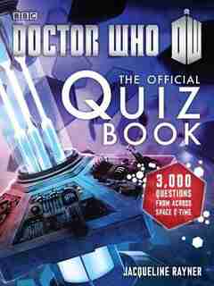 Doctor Who: The Official Quiz by Jacqueline Rayner