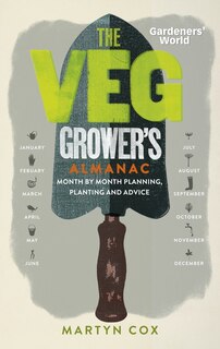 Front cover_Gardeners' World: The Veg Grower's Almanac