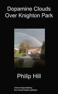 Dopamine Clouds Over Knighton Park by Phillip Hill