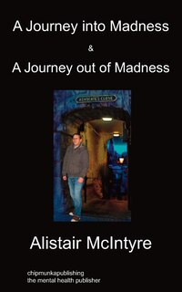 Couverture_A Journey Into Madness & A Journey Out Of Madness
