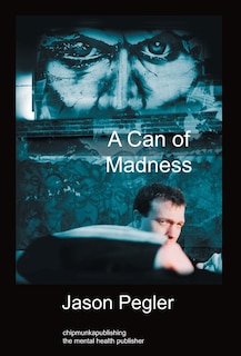 A Can Of Madness: Hardback Edition