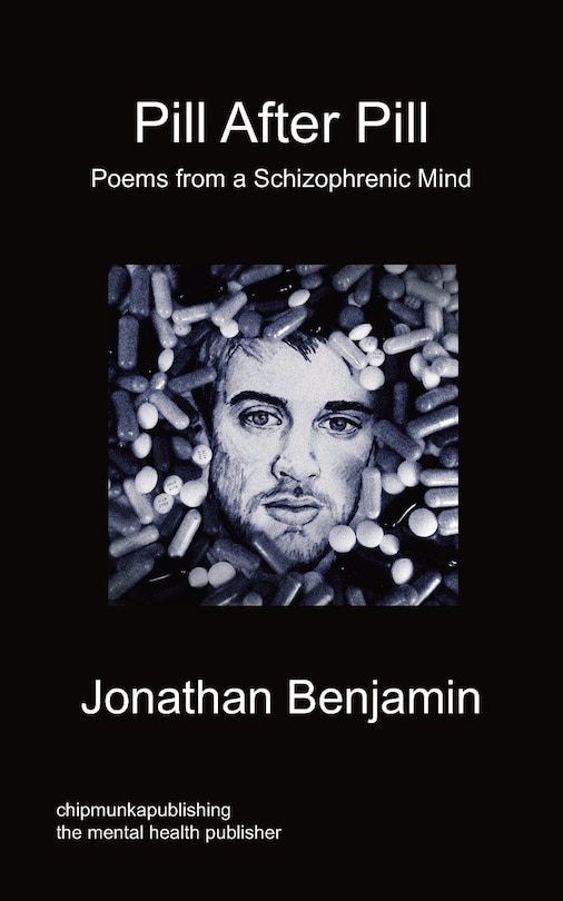 Front cover_Pill After Pill - Poems From A Schizophrenic Mind