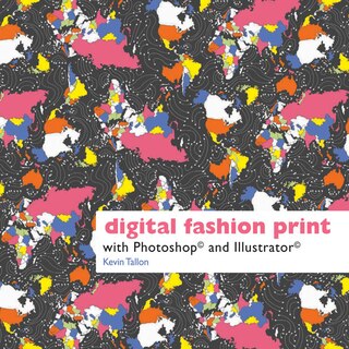 Couverture_Digital Fashion Print With Photoshop® And Illustrator®
