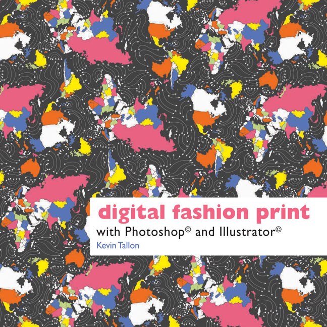 Couverture_Digital Fashion Print With Photoshop® And Illustrator®