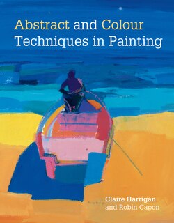 Abstract And Colour Techniques In Painting