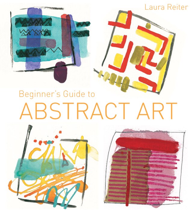 Beginner's Guide To Abstract Art