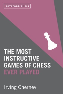 Couverture_The Most Instructive Games Of Chess Ever Played