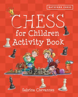 Couverture_Batsford Book Of Chess For Children Activity Book