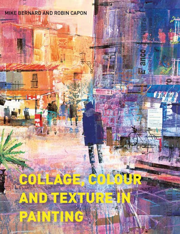Front cover_Collage, Colour And Texture In Painting