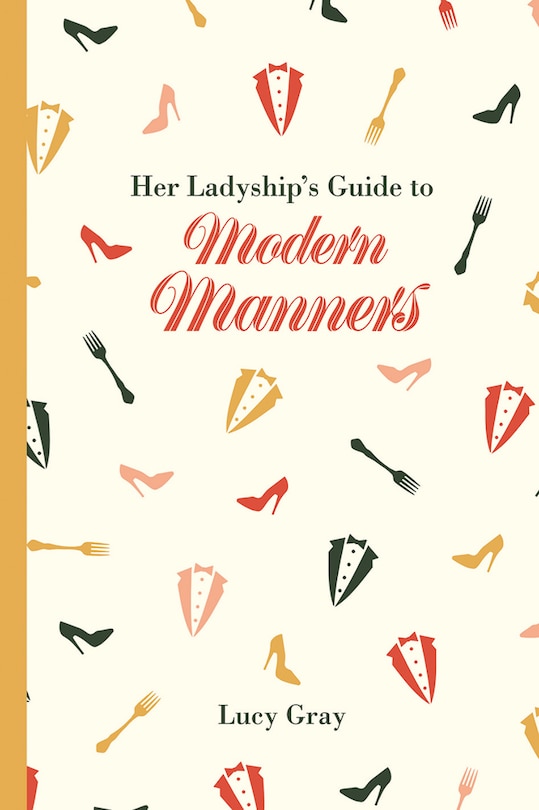 Front cover_Her Ladyship's Guide To Modern Manners