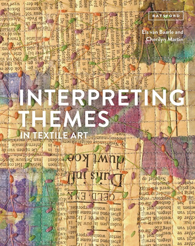 Front cover_Interpreting Themes In Textile Art