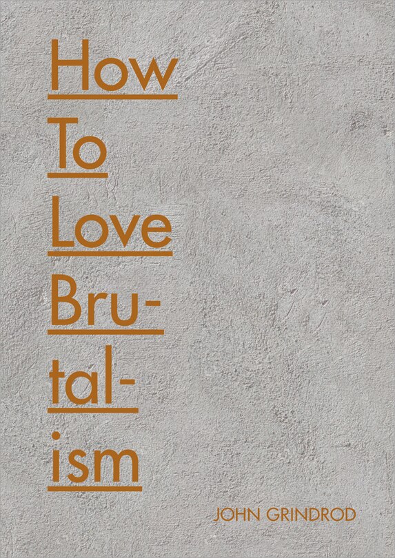 Couverture_How To Love Brutalism