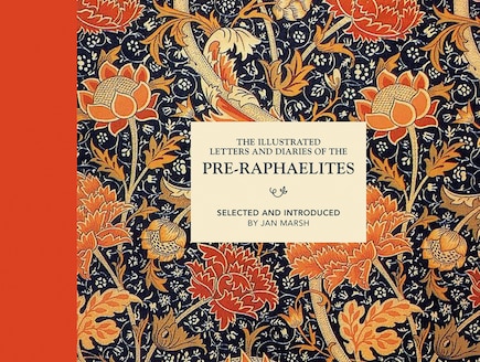 Illustrated Letters and Diaries of the Pre-Raphaelites