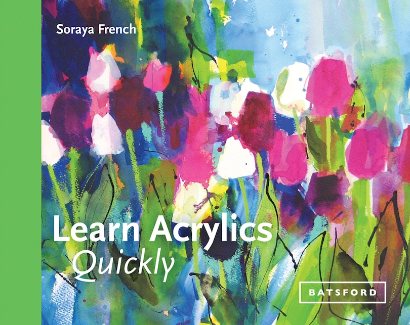 Front cover_Learn Acrylics Quickly