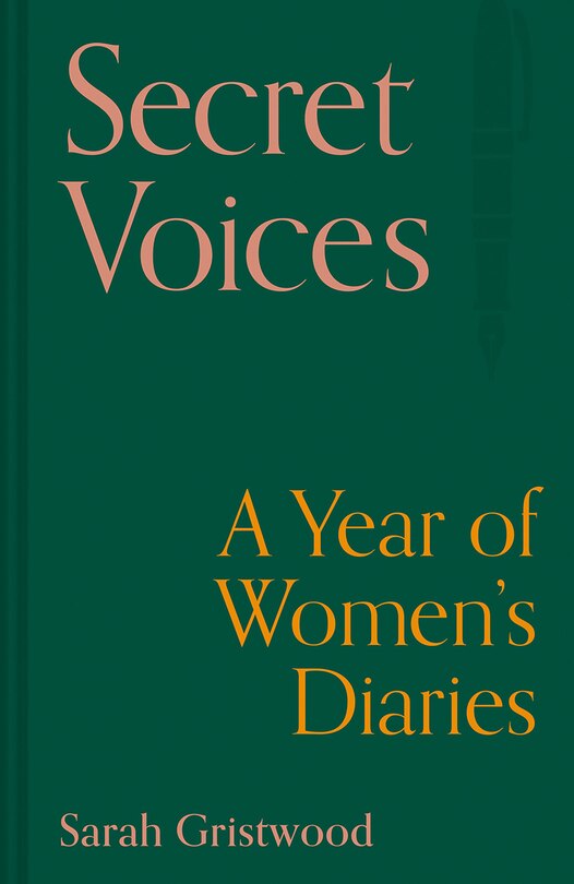 Secret Voices: A Year of Women's Diaries