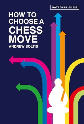 How to Choose a Chess Move