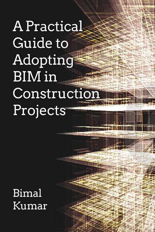 Front cover_A Practical Guide to Adopting BIM in Construction Projects