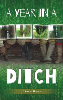 Front cover_A Year in a Ditch