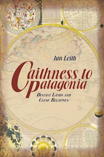 Front cover_Caithness To Patagonia