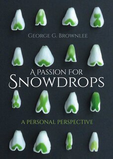 Front cover_A Passion for Snowdrops