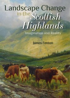 Front cover_Landscape Change in the Scottish Highlands