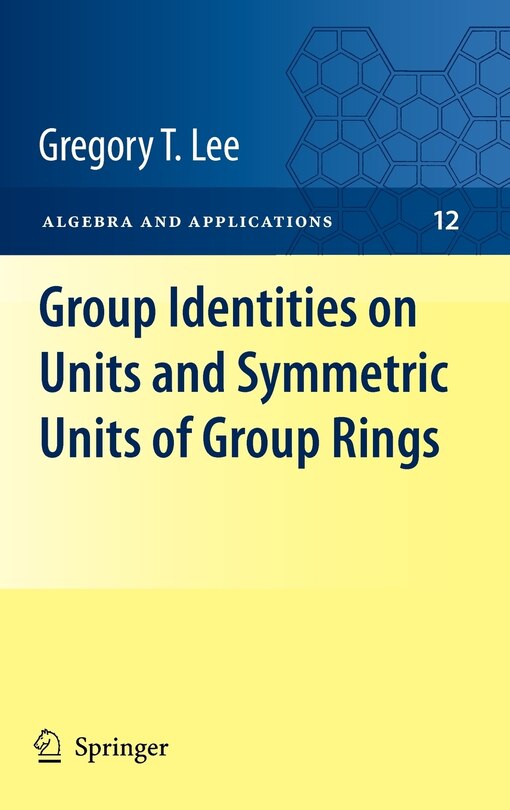 Couverture_Group Identities on Units and Symmetric Units of Group Rings