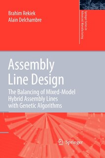 Assembly Line Design: The Balancing of Mixed-Model Hybrid Assembly Lines with Genetic Algorithms