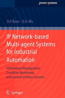 Couverture_IP Network-based Multi-agent Systems for Industrial Automation