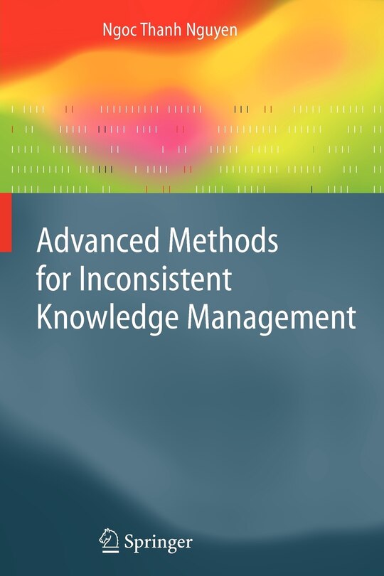 Front cover_Advanced Methods for Inconsistent Knowledge Management