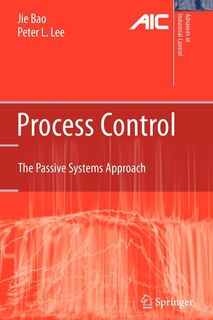 Process Control: The Passive Systems Approach