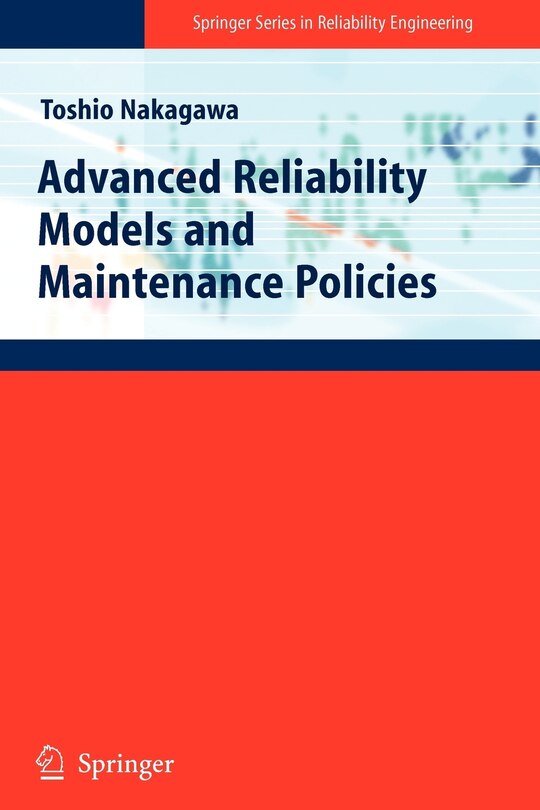 Front cover_Advanced Reliability Models and Maintenance Policies