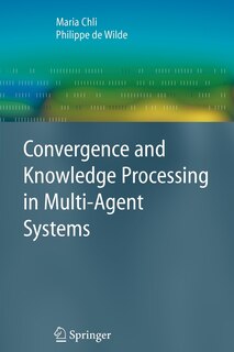 Couverture_Convergence and Knowledge Processing in Multi-Agent Systems