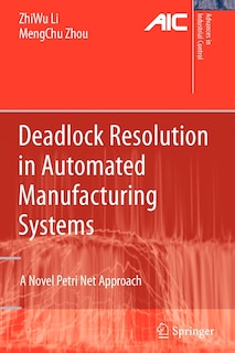 Couverture_Deadlock Resolution in Automated Manufacturing Systems