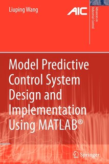 Front cover_Model Predictive Control System Design And Implementation Using Matlab