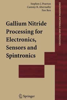 Front cover_Gallium Nitride Processing for Electronics, Sensors and Spintronics