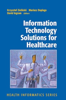 Front cover_Information Technology Solutions for Healthcare