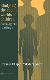 Front cover_Studying The Social Worlds Of Children