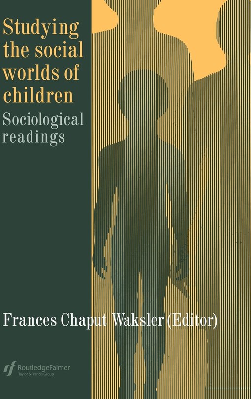 Front cover_Studying The Social Worlds Of Children