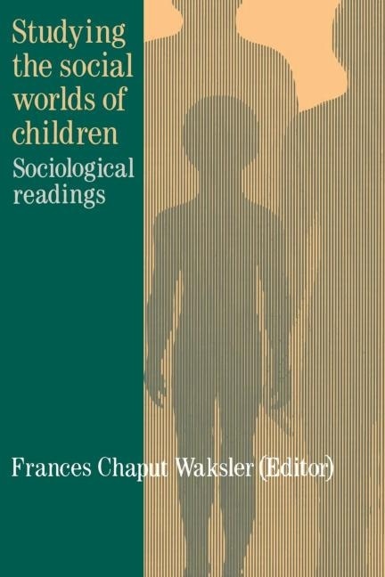 Front cover_Studying The Social Worlds Of Children