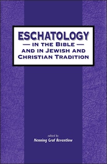 Front cover_Eschatology in the Bible and in Jewish and Christian Tradition