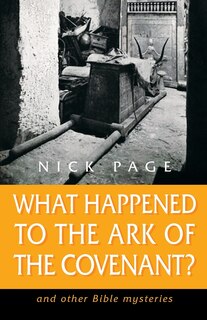 Front cover_What Happened to the Ark of the Covenant?