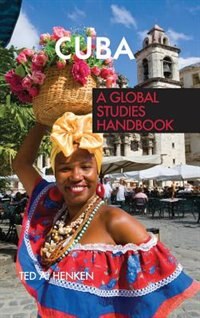 Cuba: A Global Studies Handbook