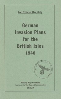 Couverture_German Invasion Plans for the British Isles, 1940