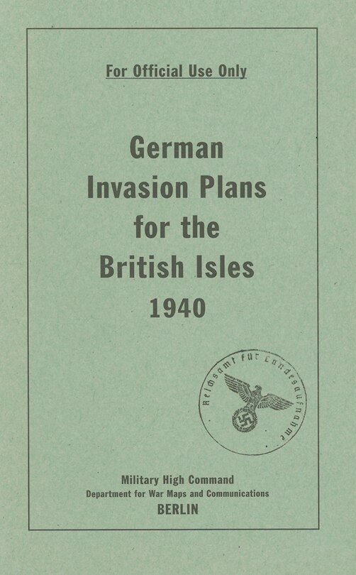 Couverture_German Invasion Plans for the British Isles, 1940
