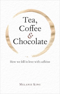 Front cover_Tea, Coffee & Chocolate