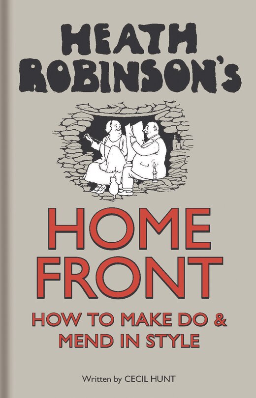 Front cover_Heath Robinson's Home Front